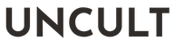 UNCULT