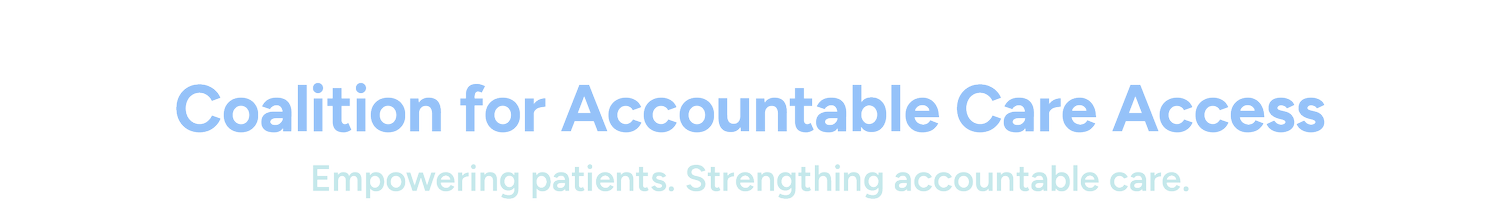 Coalition for Accountable Care Access