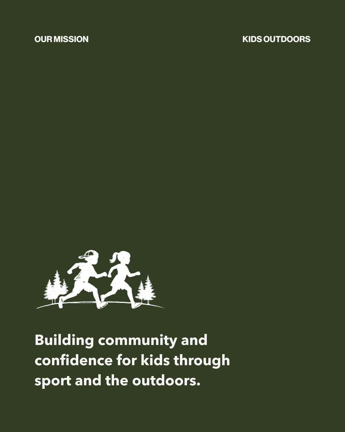 This foundation was created from a simple belief: every kid deserves access to the outdoors, to movement, and to the kind of community that shapes confidence over time. Kids Outdoors exists to support and fund existing programs, create new opportunit