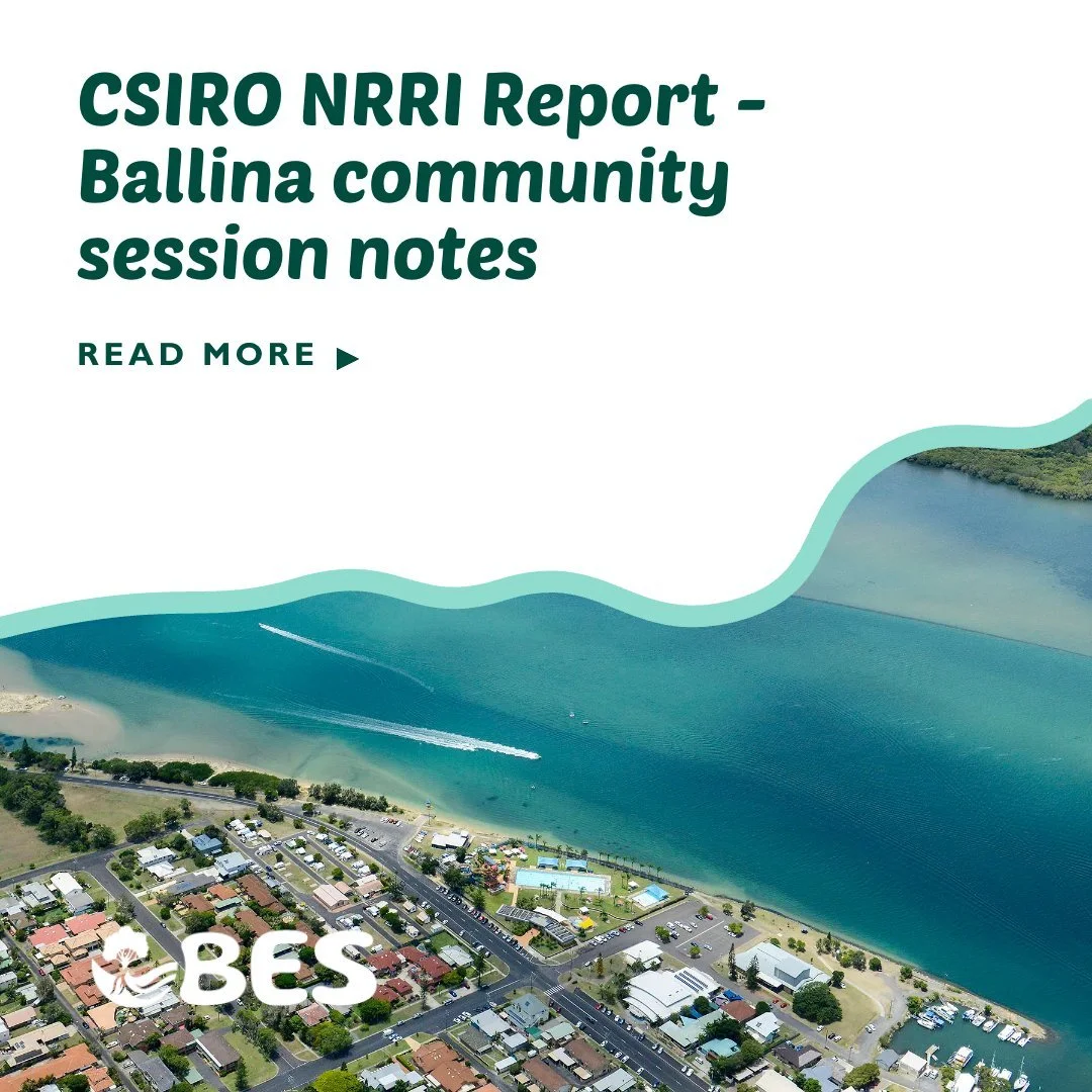 CSIRO NRRI Report – BES’ Ballina Community Session Summary