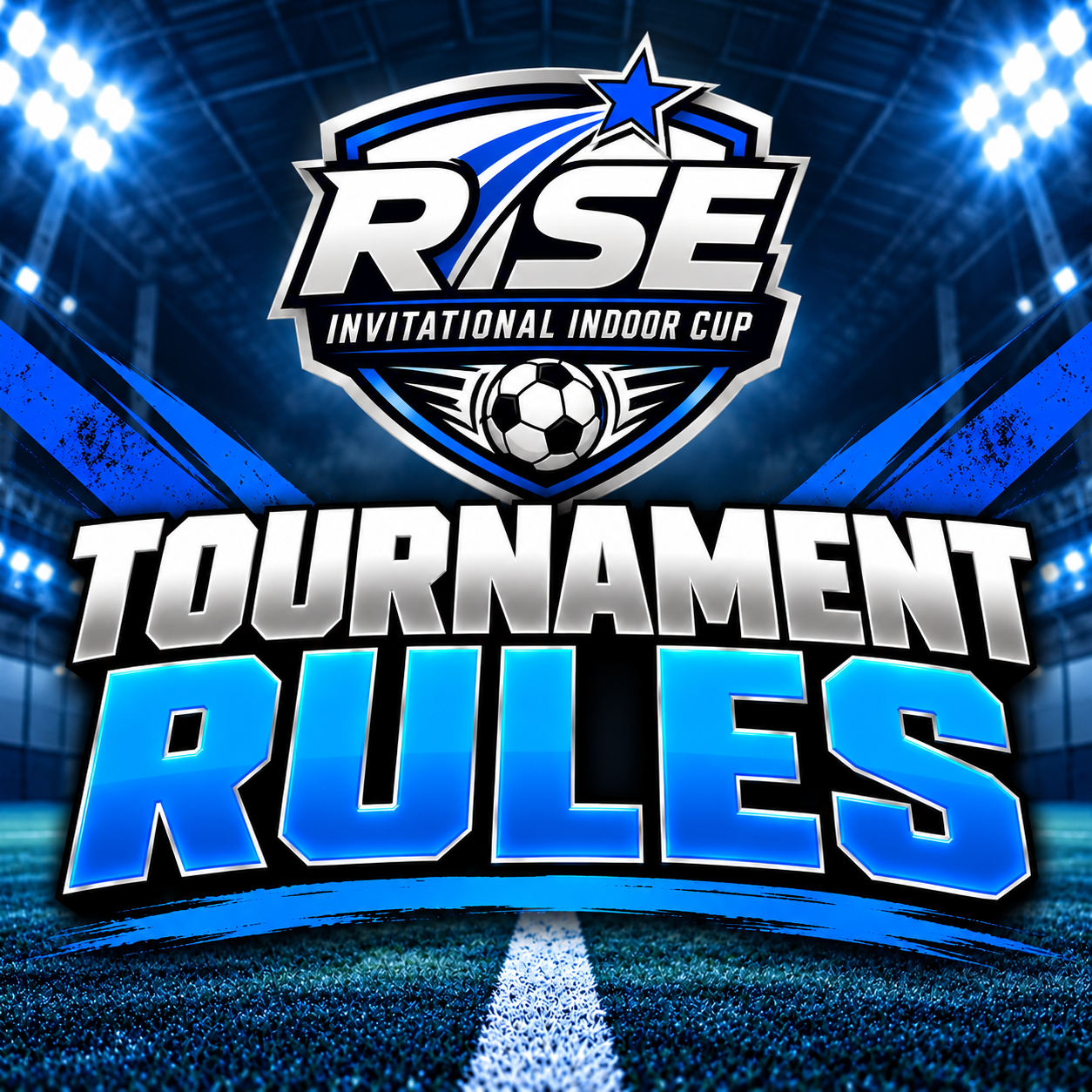 RISE Invitational Indoor Cup official tournament rules for the Thanksgiving indoor soccer tournament in Vancouver, Washington.