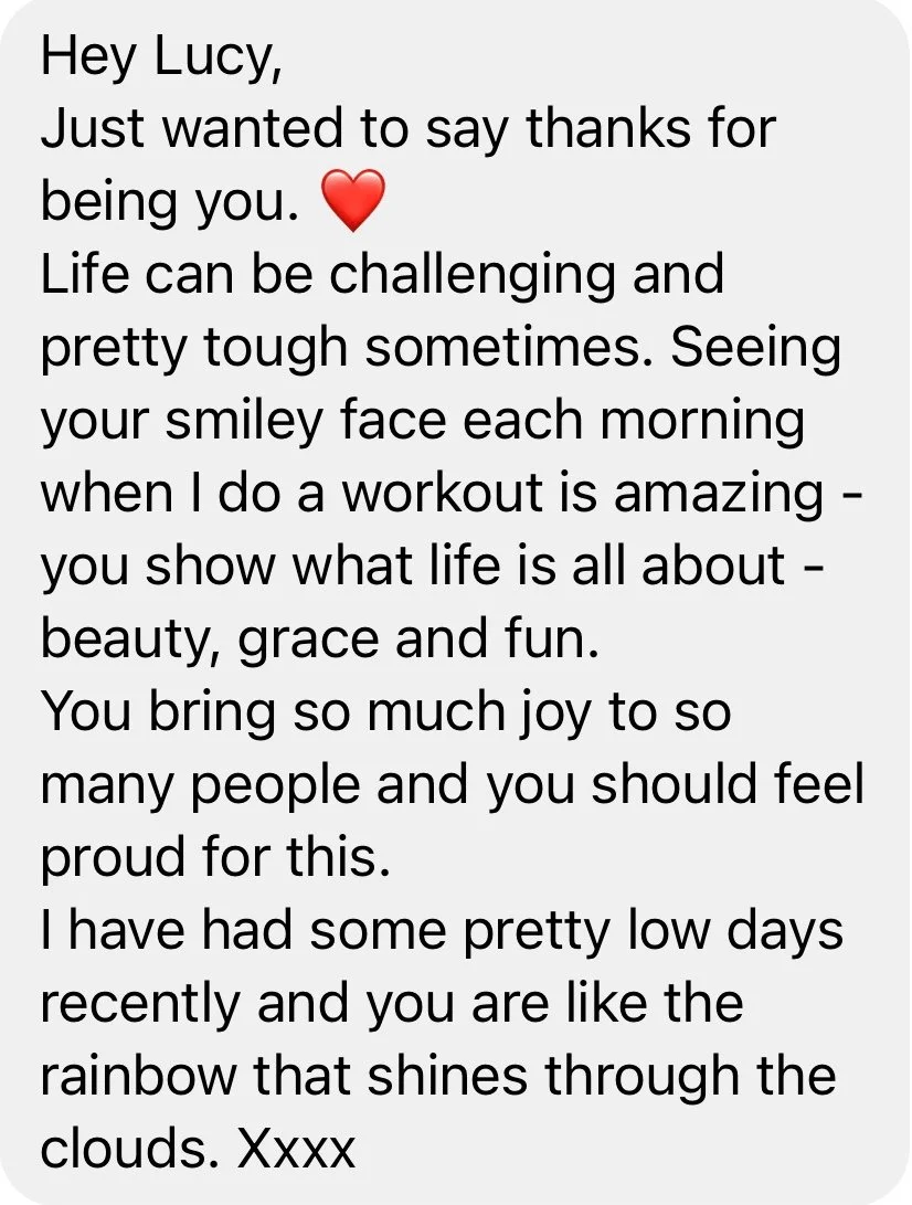 A heartfelt message addressed to Lucy, expressing gratitude and admiration, mentioning the power of her smile, her positivity, and her impact on others, especially during tough times.