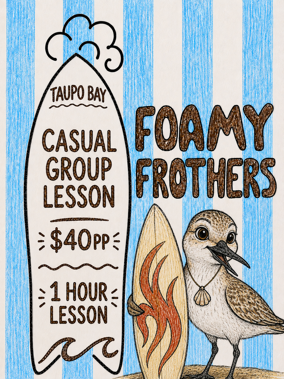 Colorful illustrated poster advertising a casual group surf lessons with foamy frothers with a surfboards and wetsuits provided, featuring a bird with a necklace, all set against blue and white striped background. Near kerikeri