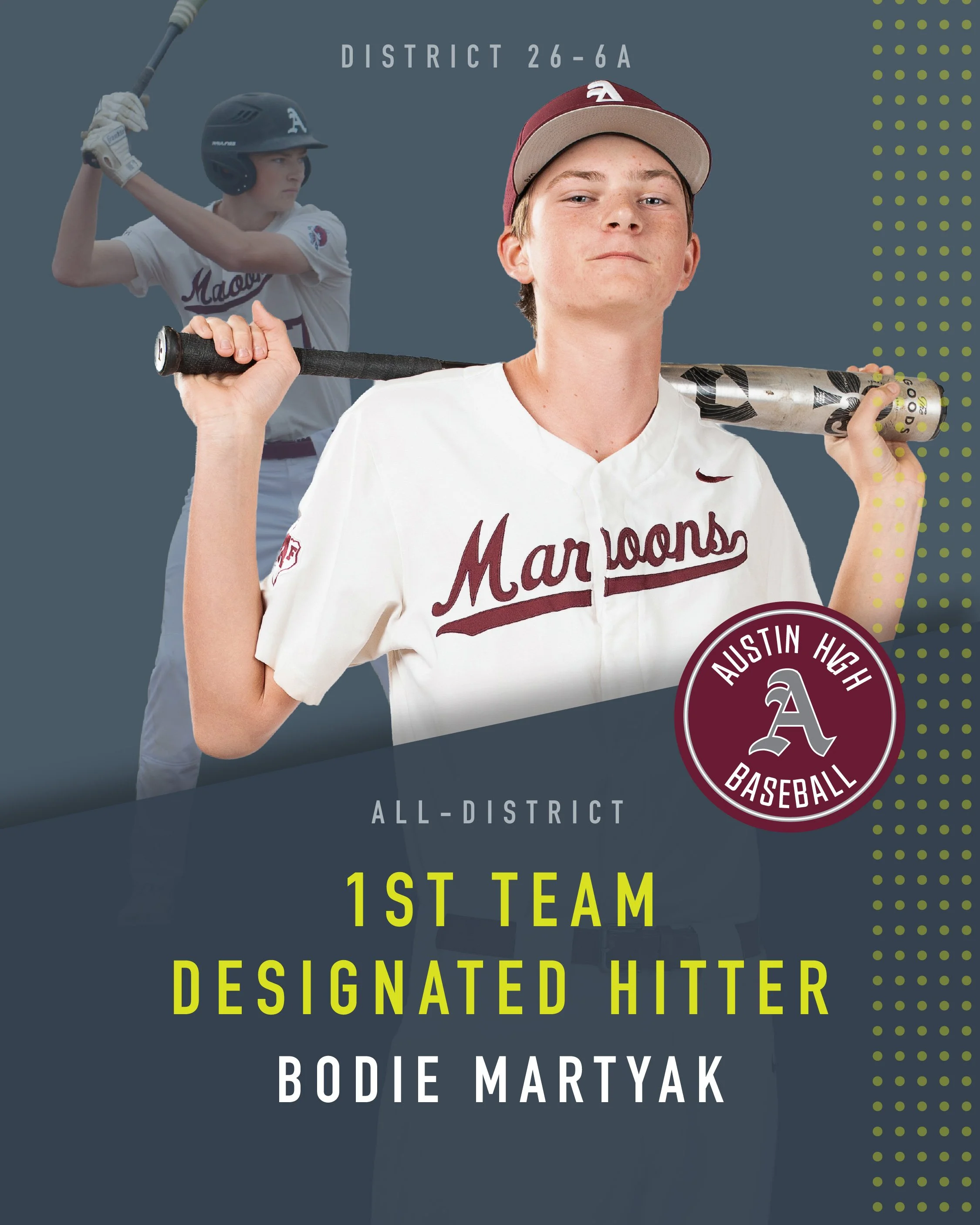 Congratulations to Bodie Martyak for making First Team All District, Designated Hitter. Maroon Nation thanks you for the great season. #loyalforever #gomaroons