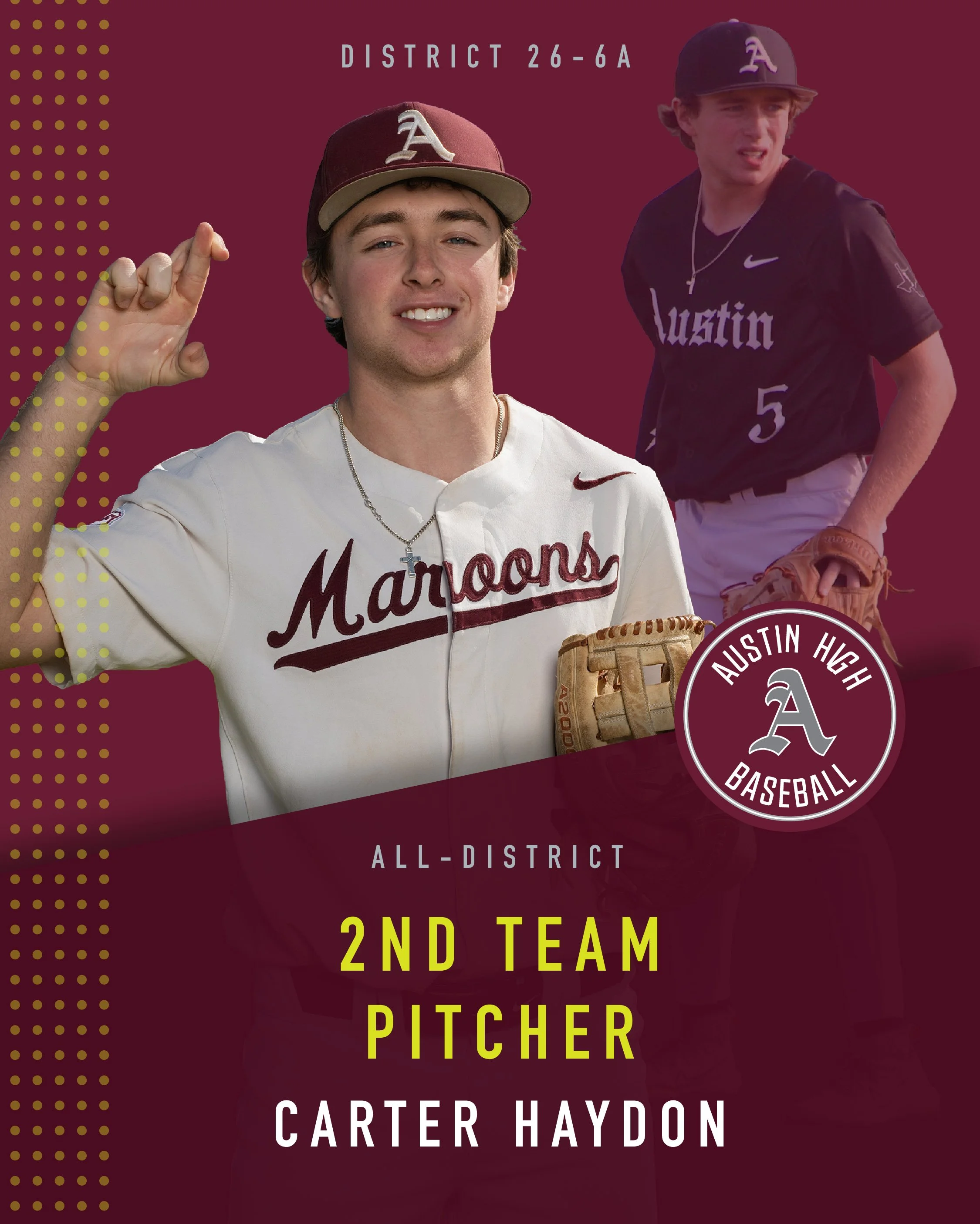Congratulations to Carter Haydon for making Second Team All District, Pitcher. Maroon Nation thanks you for the great season. #loyalforever #gomaroons