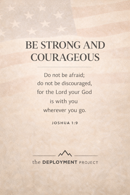 Be Strong &amp; Courageous