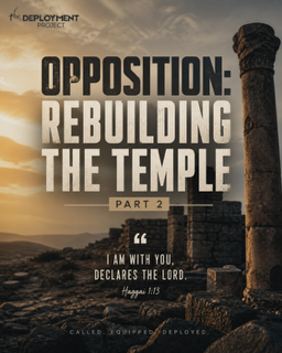 Opposition: Rebuilding the Temple — Part 2