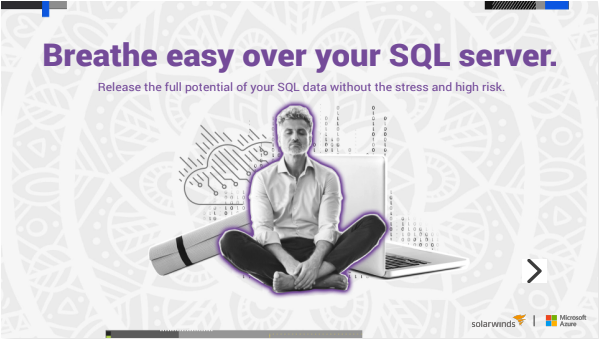 Concept for Microsoft/SolarWinds ABM campaign that brings calm to chaotic technical work. 