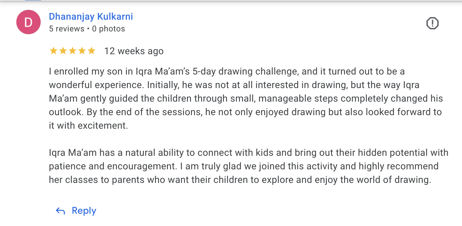 Screenshot of a Google review from Dhananjay Kulkarni praising Iqra Ma'am's 5-day drawing challenge for children, highlighting her guidance and connection with kids.