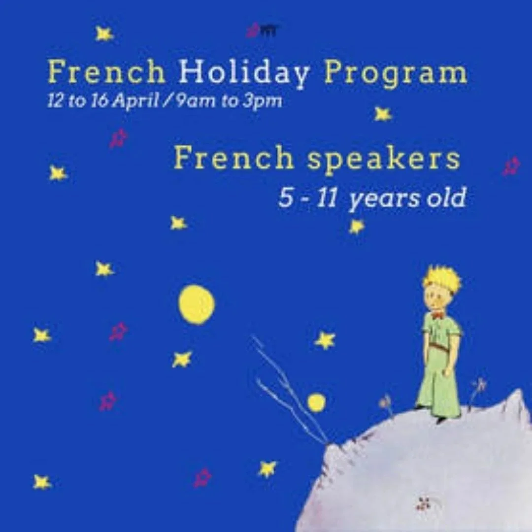 Poster for a French holiday program for children aged 5-11, taking place from April 12 to 16, from 9 am to 3 pm, featuring French speakers, with an illustration of the Little Prince.