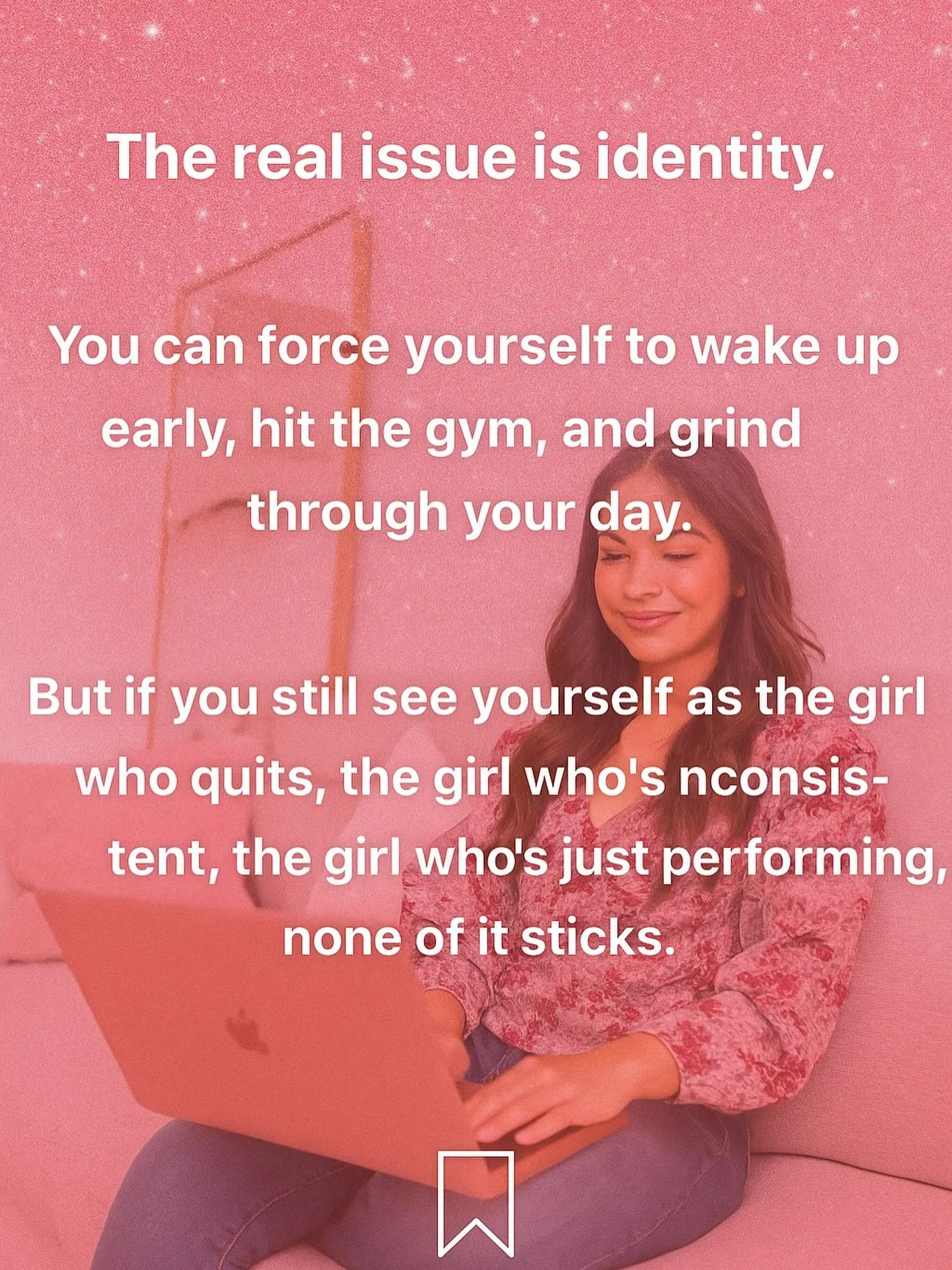 You can do all the things&mdash;wake up early, hit the gym, make your to-do list&hellip;

But if your self-image is still stuck in survival mode, none of it sticks.

You don&rsquo;t become her by performing.
You become her by choosing to see yourself