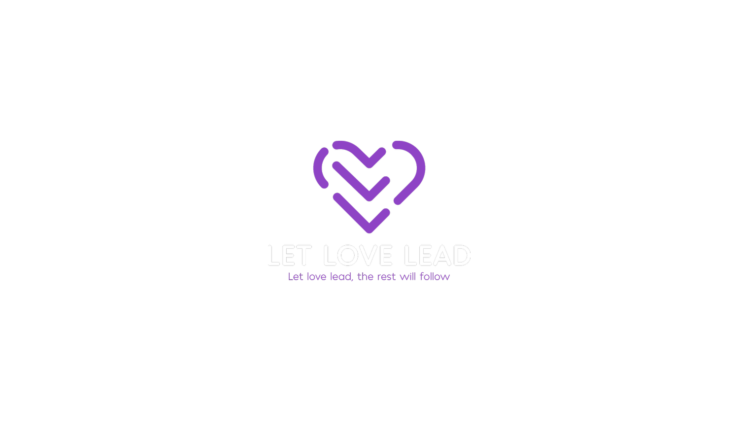 Let Love Lead - The Rest Will Follow
