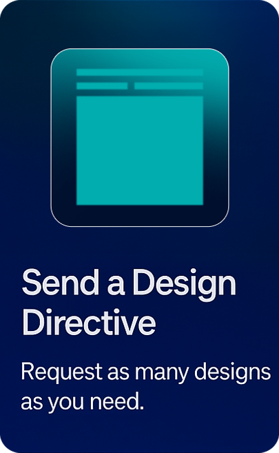 A digital graphic with an icon of a tablet or smartphone and text that reads "Send a Design Directive. Request as many designs as you need."