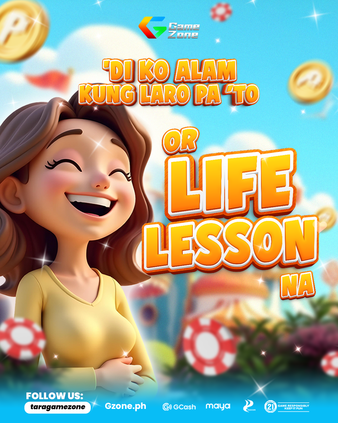 Colorful amusement park poster with animated smiling woman, floating gold coins, and text in Thai and English promoting a game called 'Di Ko Alam Kung Laro Pa 'To or Lafe Lesson Na' by Game Zone.