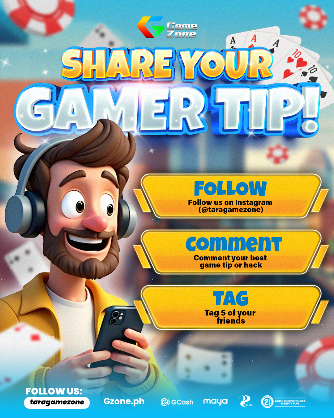 A colorful promotional graphic for Game Zone encouraging sharing game tips. Features a cartoon character with headphones holding a smartphone, with playing cards and poker chips in the background. Text prompts include follow, comment, and tag instruc