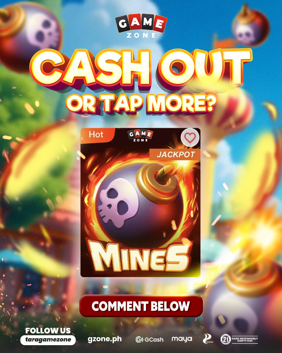 Promotional poster for a mobile game called 'Mine 5' by Game Zone, featuring a bomb with a skull face and a lit fuse, surrounded by fiery effects, with the words 'Cash Out or Tap More?' and prompts to comment below.