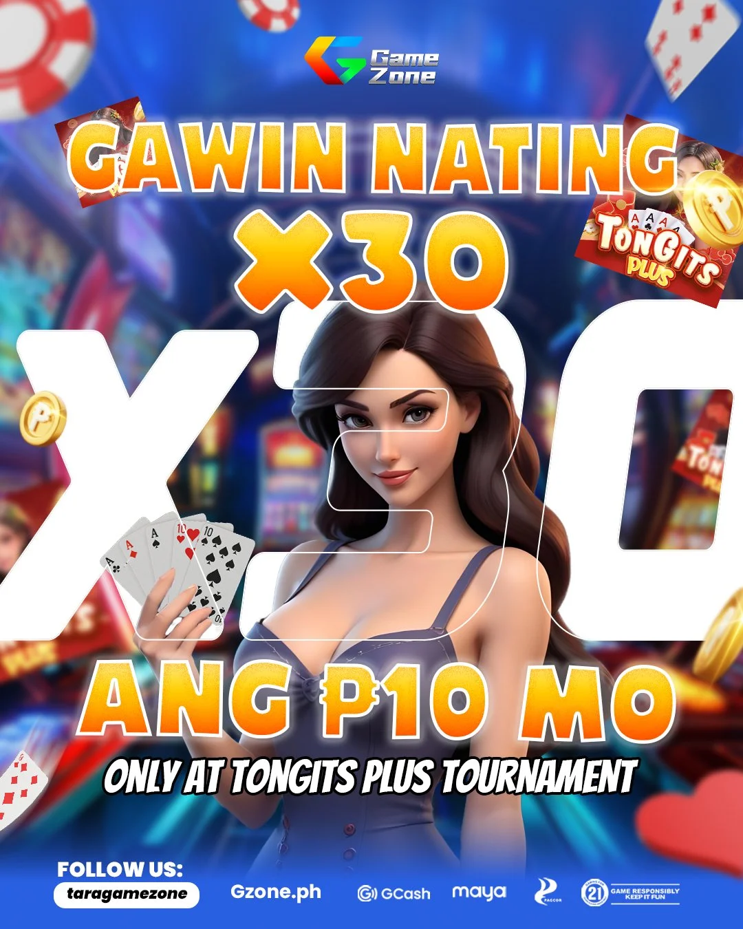 Promotional poster for Game Zone featuring a woman holding playing cards, with text advertising a casino game promotion offering 30 times winnings, at the Tongits Plus tournament.