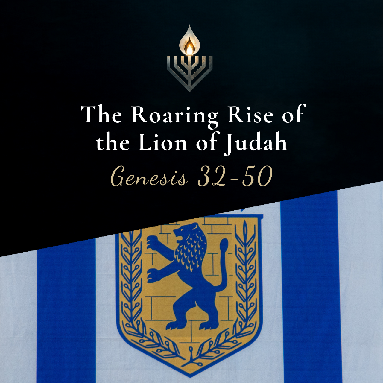 #3 | The Roaring Rise of the Lion of Judah