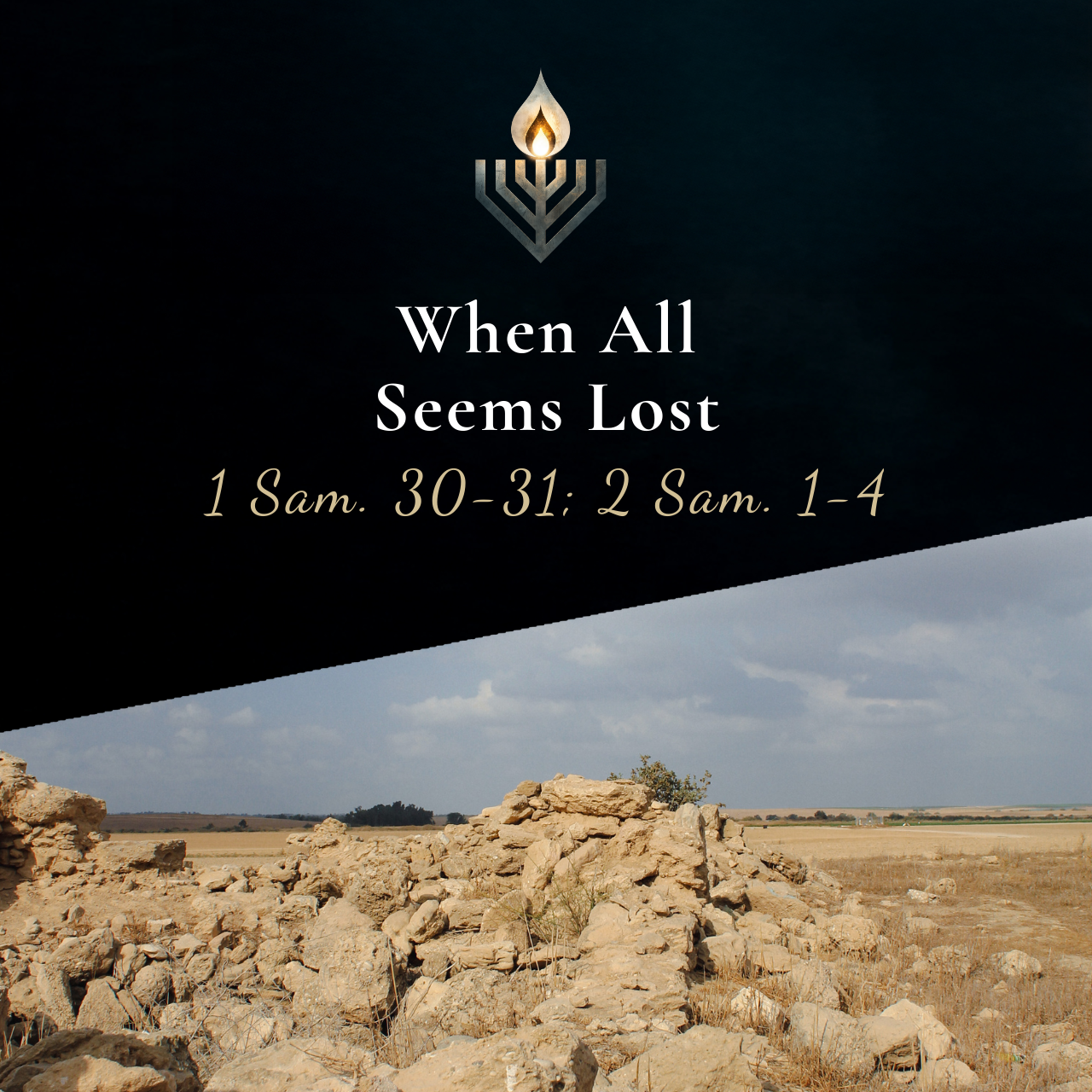 #13 | When All Seems Lost
