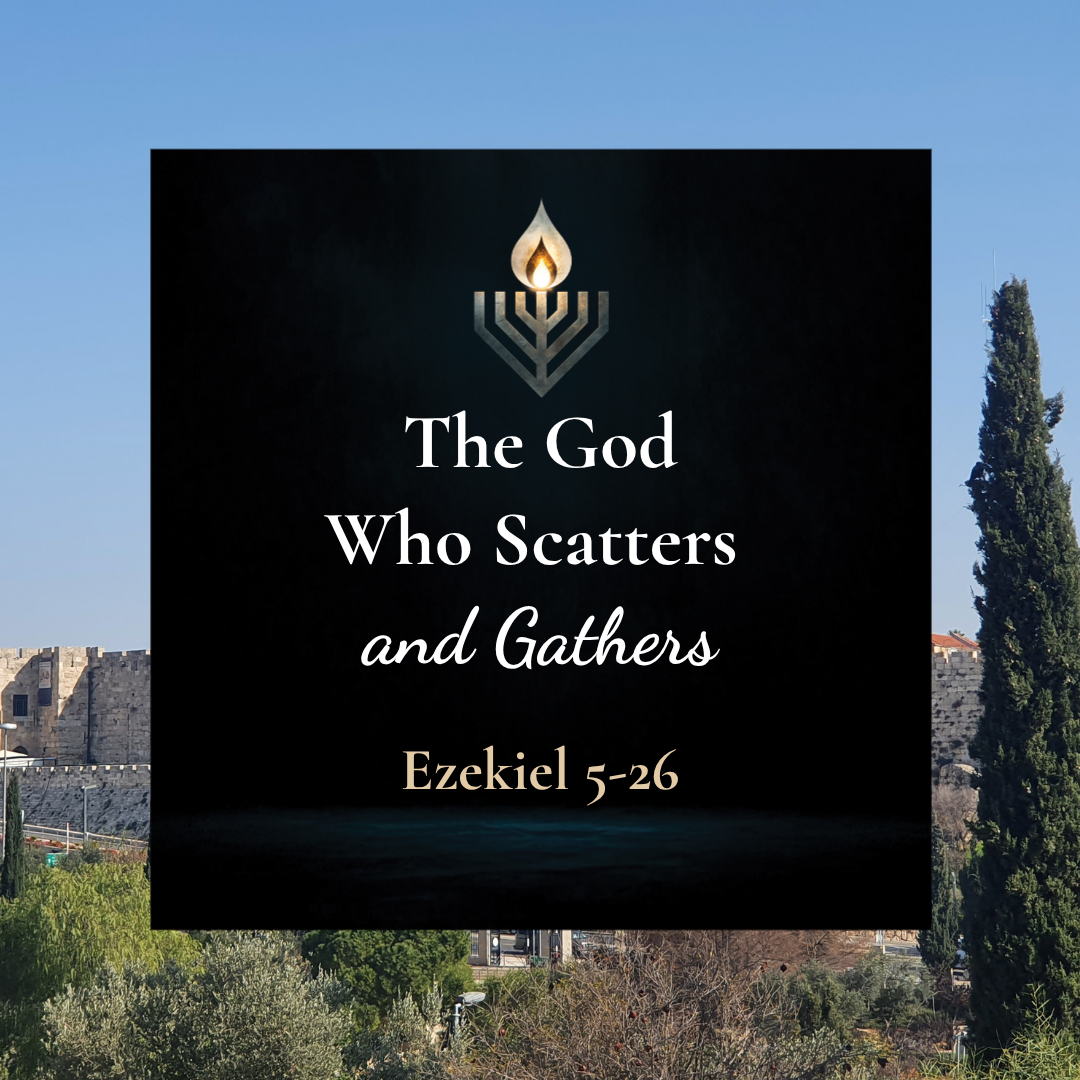 #36 | The God Who Scatters and Gathers
