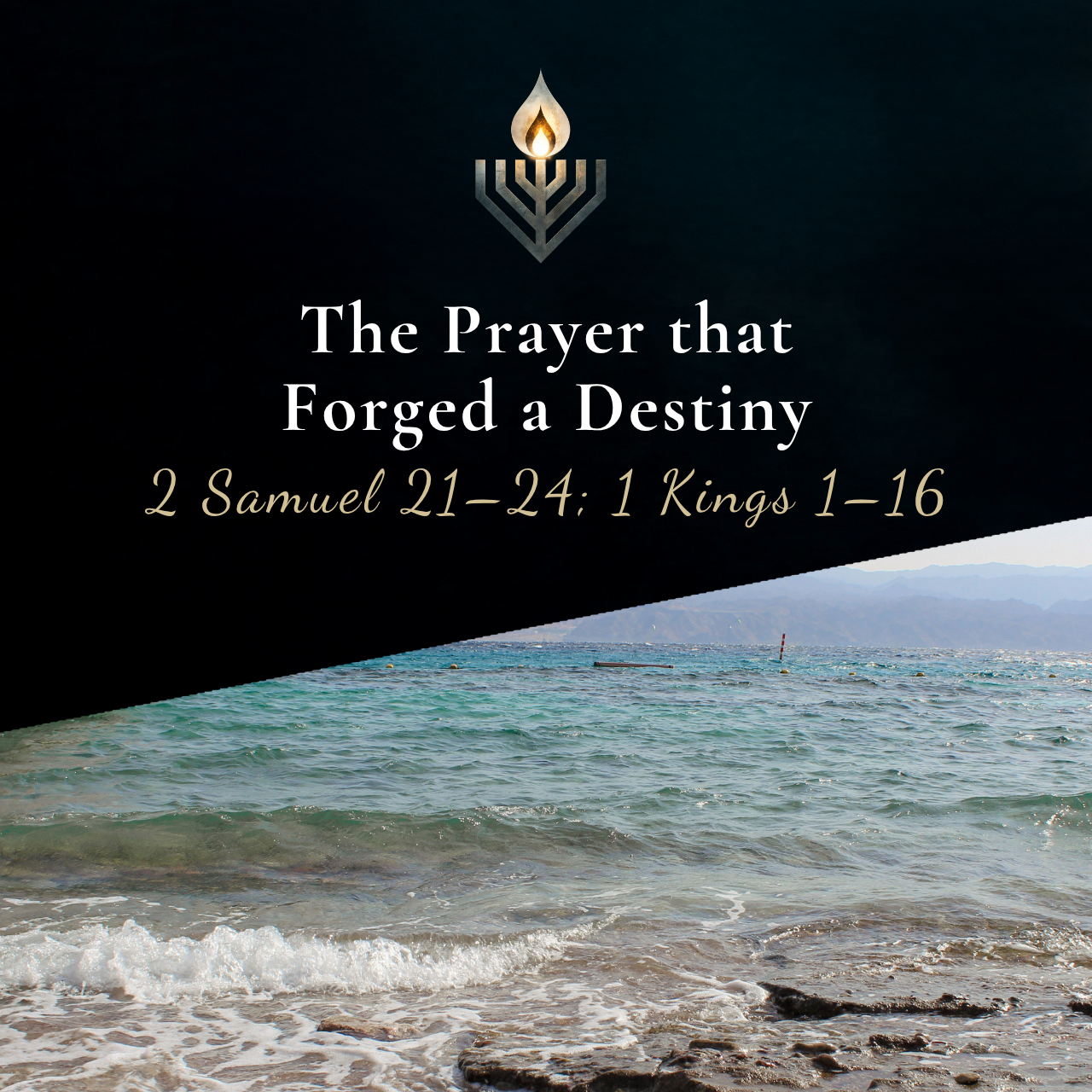 #14 | The Prayer That Forged a Destiny