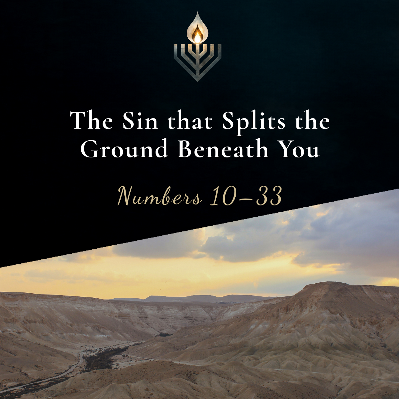 #7 | The Sin that Splits the Ground Beneath You