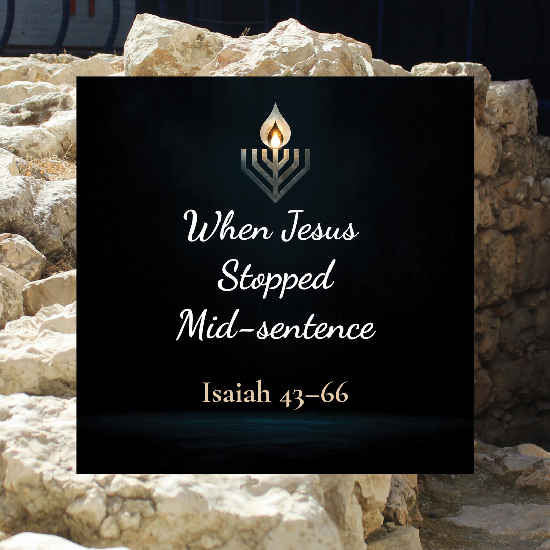 #32 | When Jesus Stopped Mid-sentence