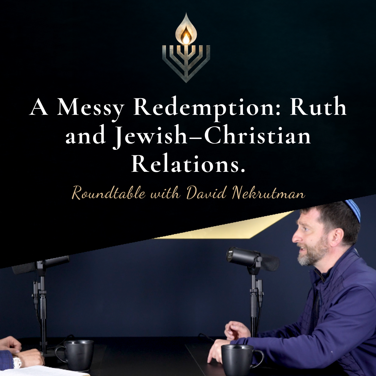 #4 | A Messy Redemption: Ruth and Jewish–Christian Relations