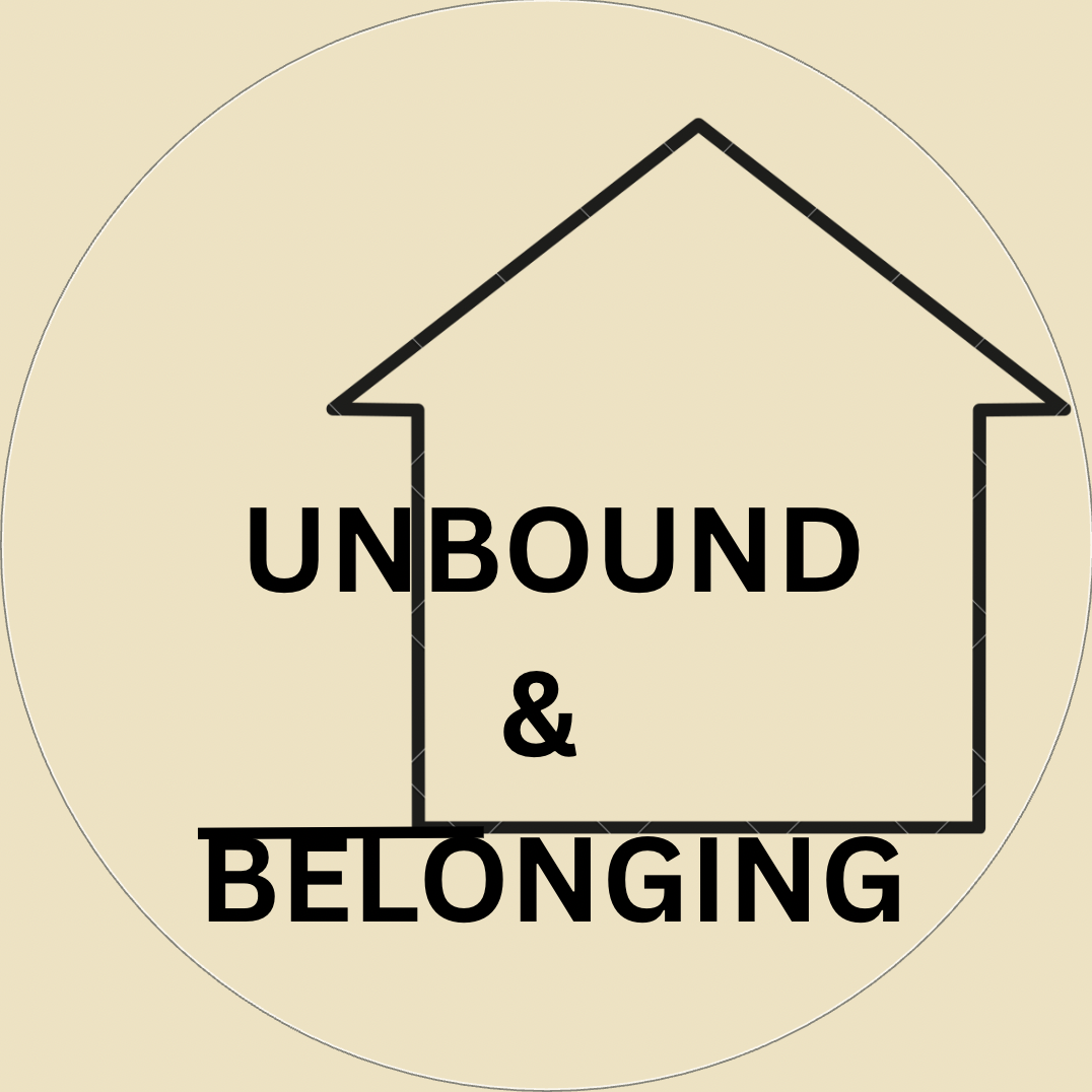 UNBOUND & BELONGING