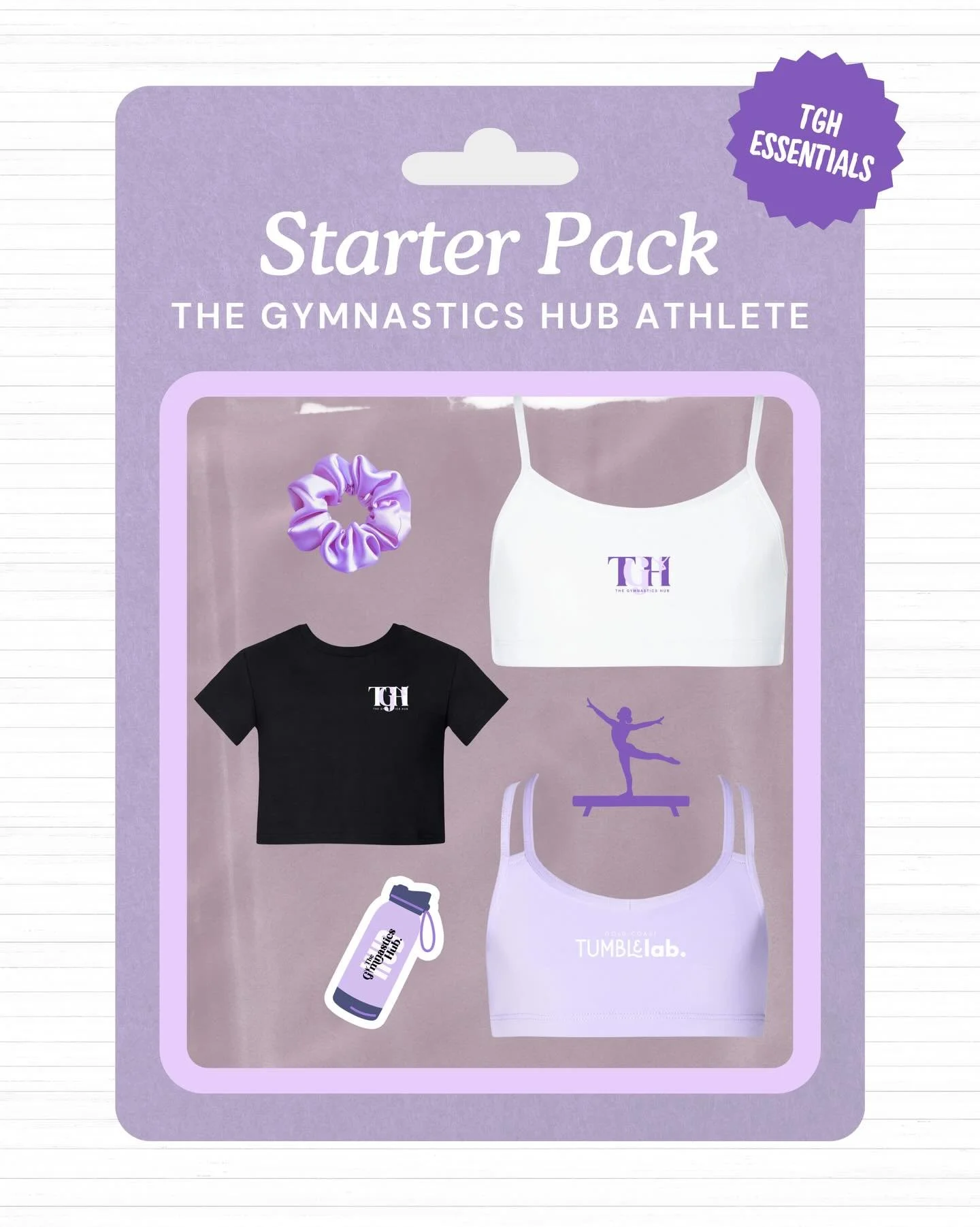 The ✨ DREAM STARTER PACK ✨

The ultimate vibe for every Gymnastics Hub &amp; Tumble Lab athlete 💜

We&rsquo;ve got some exciting merch coming soon&hellip; 👀🔥
TGH Essentials are on the way and we cannot wait for you to get your hands on them.

Stay