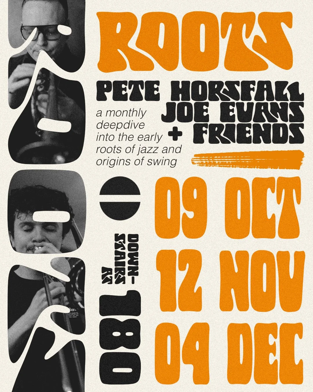 ROOTS - With Pete Horsfall &amp; Joe Evans + Friends 