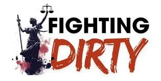 Graphic with the words 'FIGHTING DIRTY' and an image of a woman holding a scale in her right hand, with a red paint splatter background.
