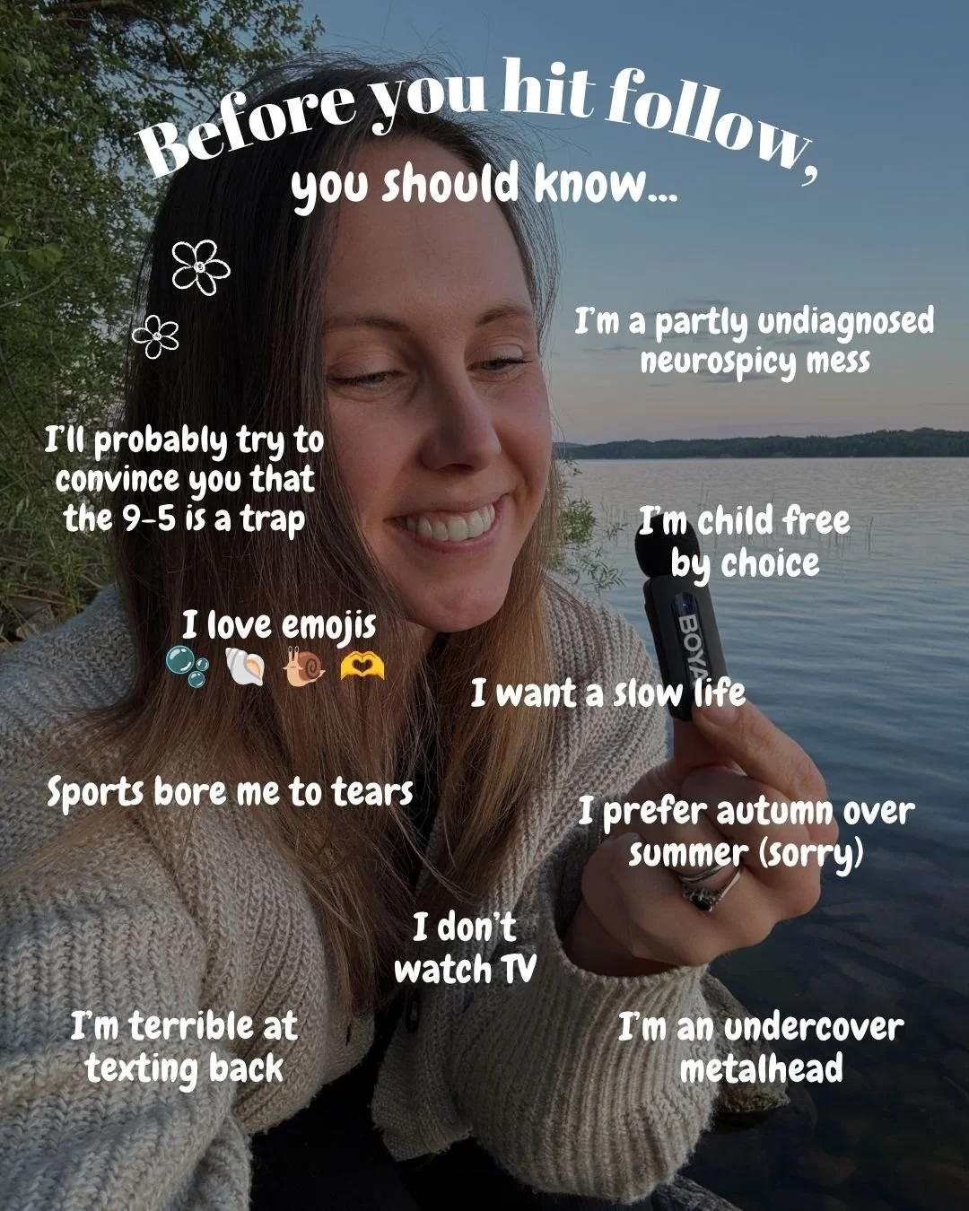 A woman smiling near a body of water holding a tiny microphone. Overlaid text includes humorous personal facts and preferences