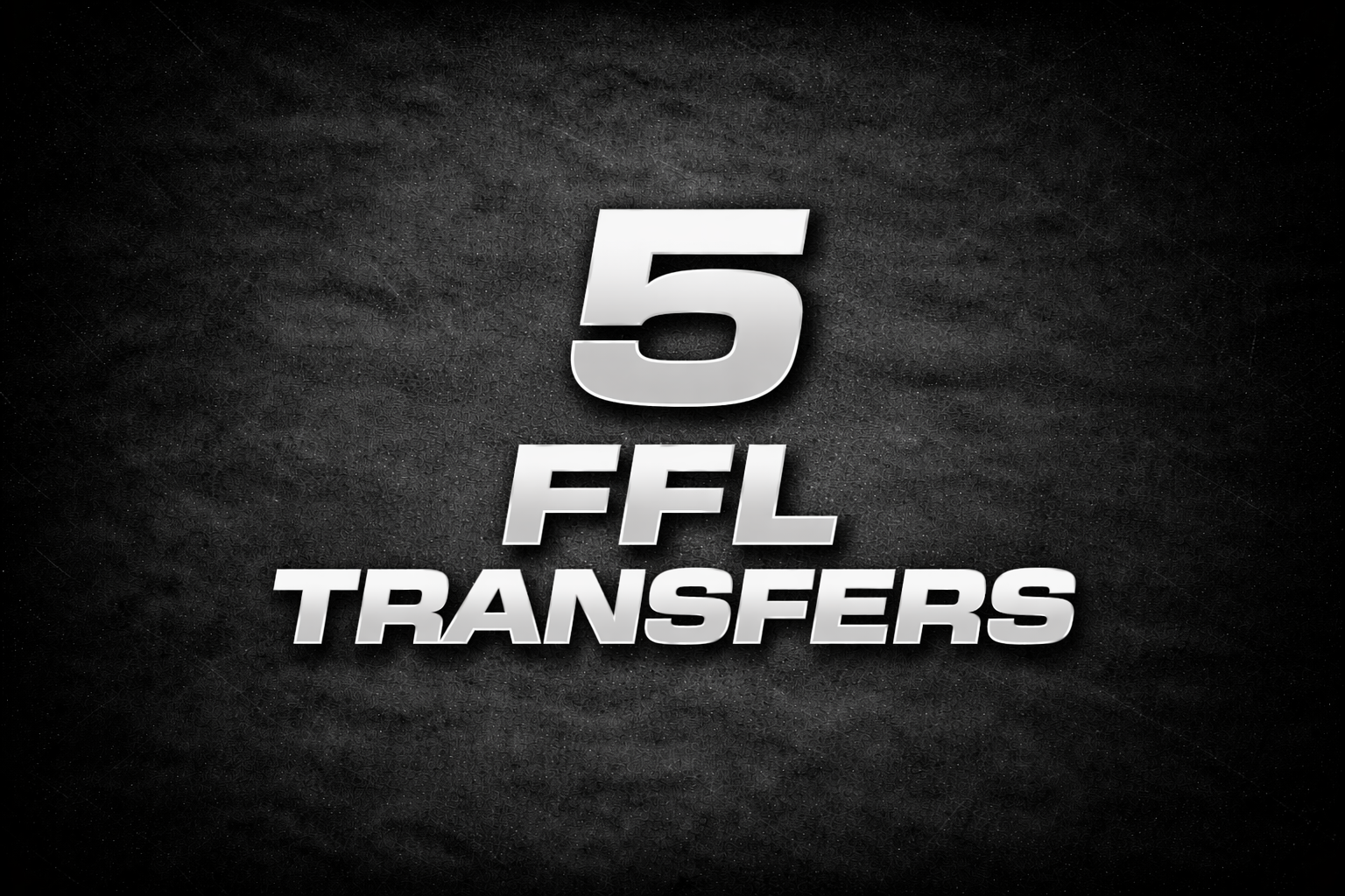5 FFL Transfers.png