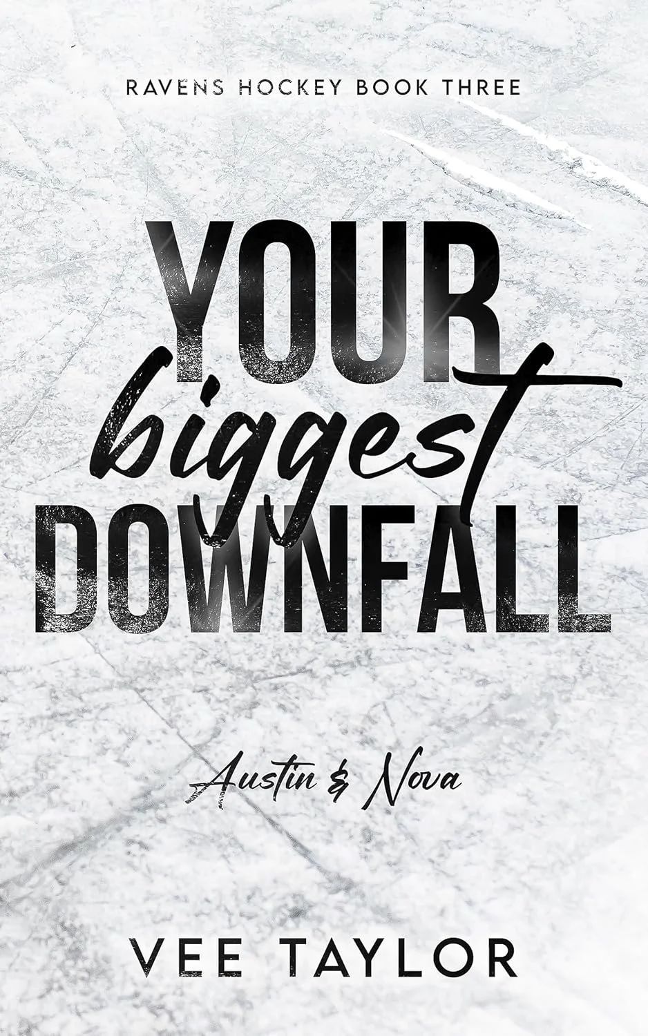 Book cover for Your Biggest Downfall by Vee Taylor