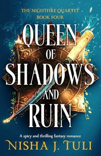  Book cover for Queen of Shadows and Ruin by Nisha J. Tuli