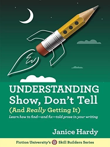 Book cover for Understanding Show Don't Tell by Janice Hardy