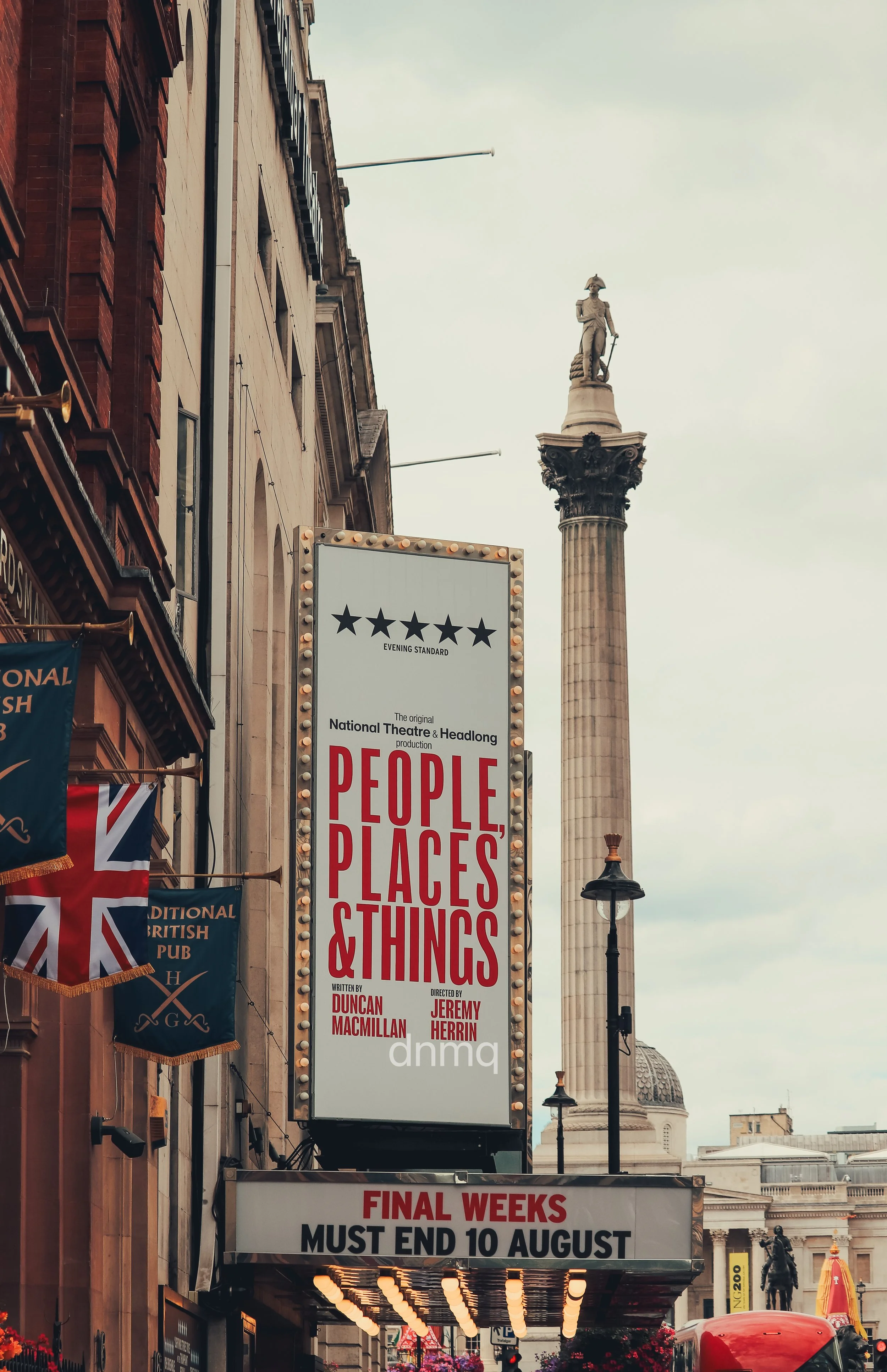 The image shows a vertical theater marquee with an advertisement for the play 'People, Places & Things' by Duncan MacMillan and Jeremy Herrin, with a 4-star rating from the Evening Standard. Below, there is a sign stating the final weeks of the play,