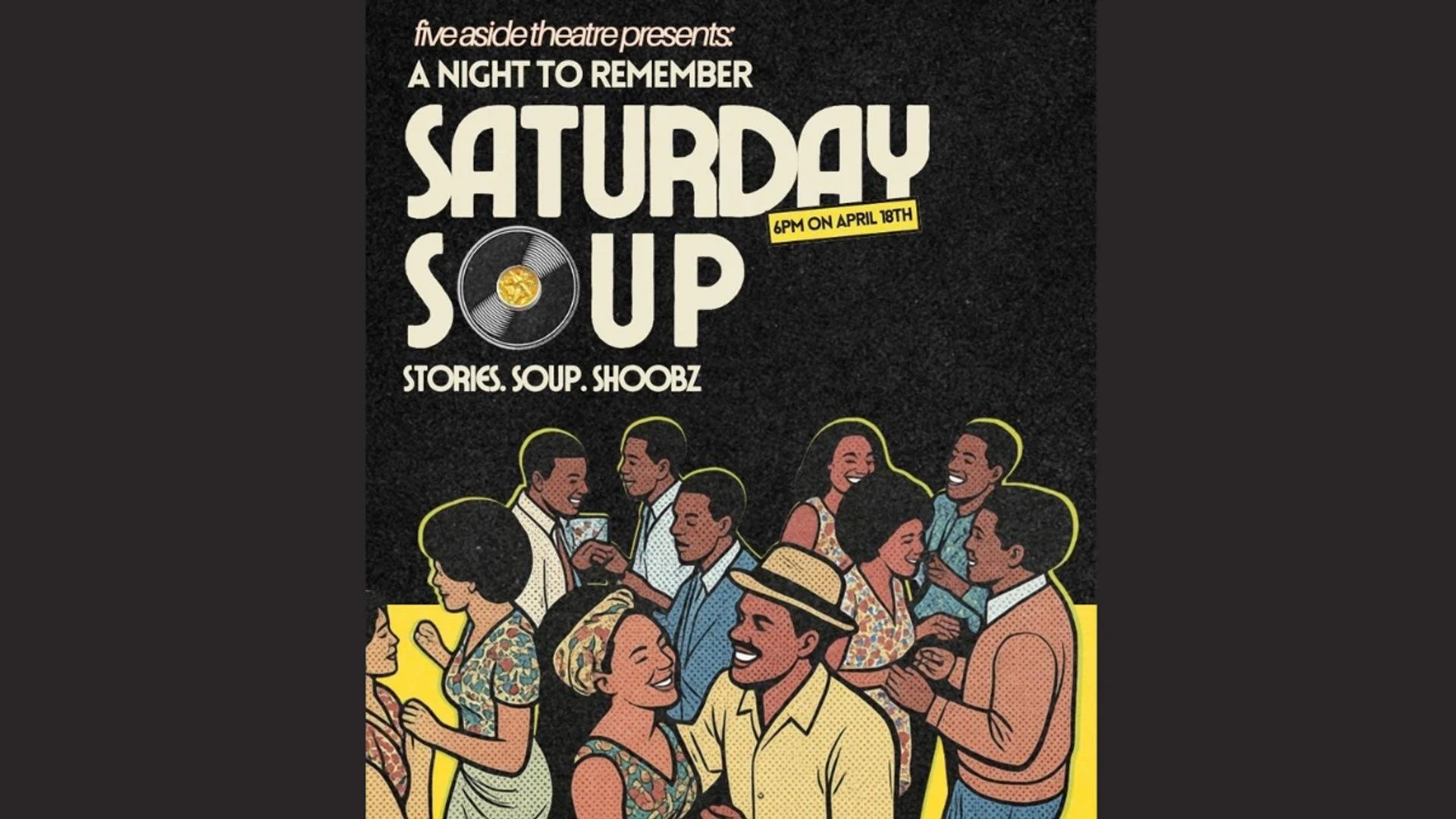 Five Aside Theatre Presents: Saturday Soup