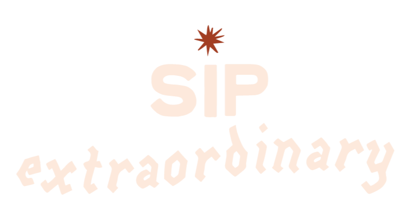 Sip Extraordinary with a little star above