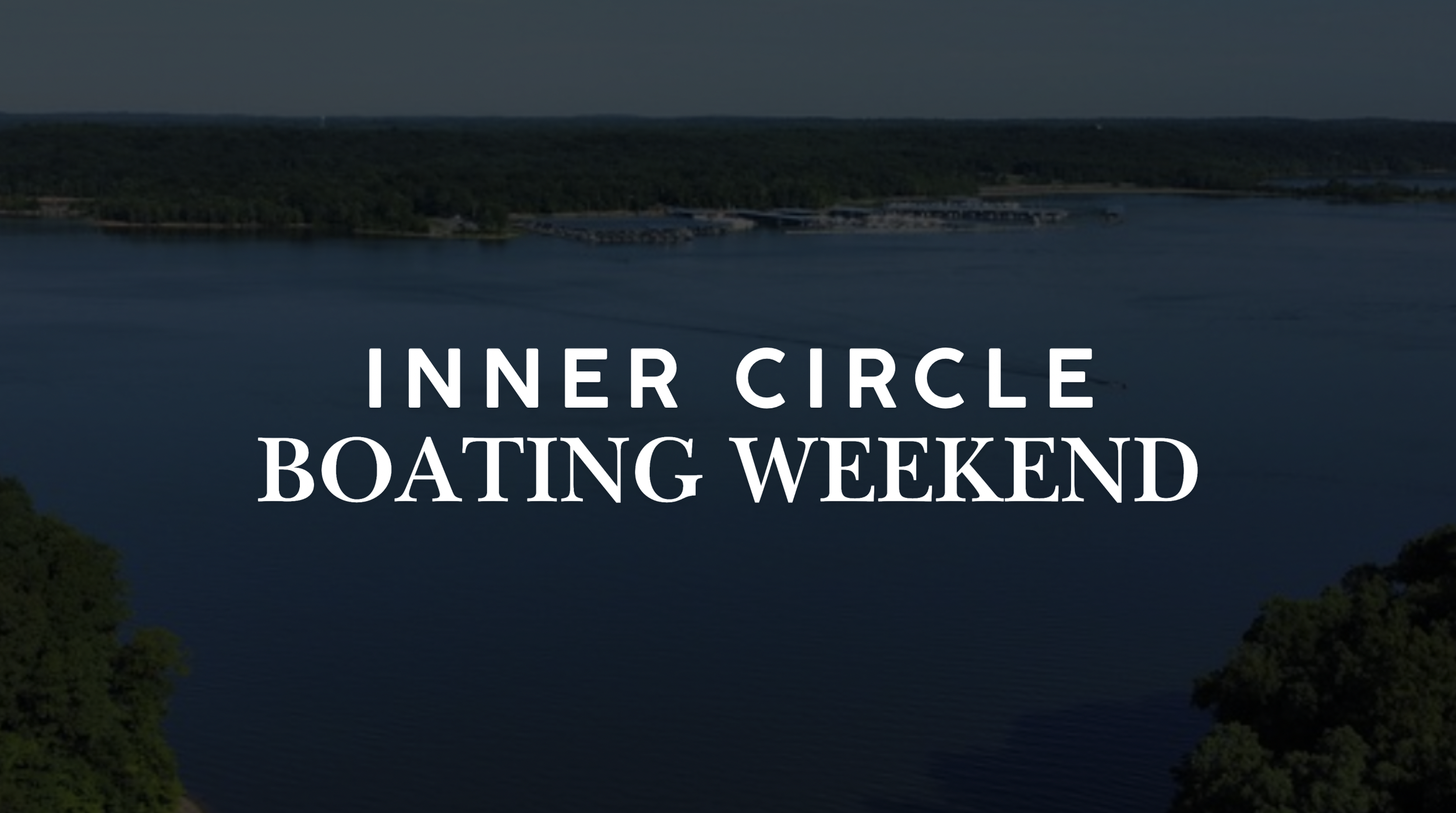 Alumni + Lucky 7 Boating Weekend