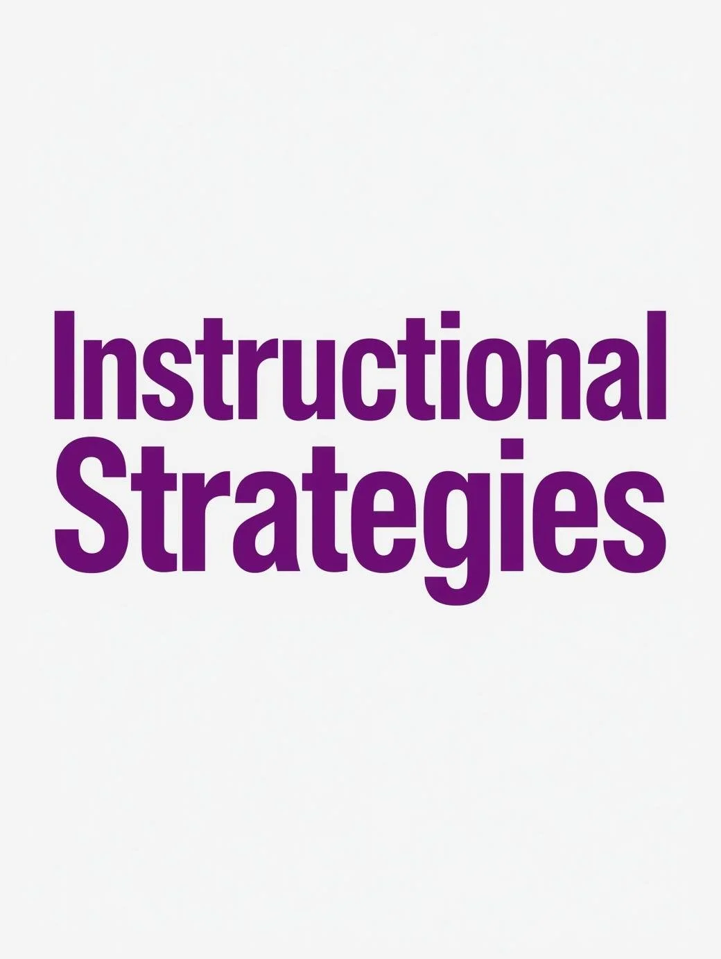 Text reading 'Instructional Strategies' in large purple letters on a white background.