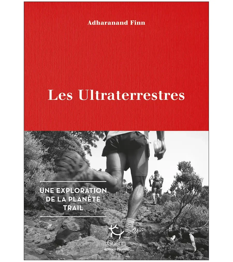 Les Ultraterrestres - Adharanand Finn