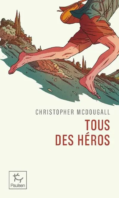 Tous des héros - Christopher McDougall