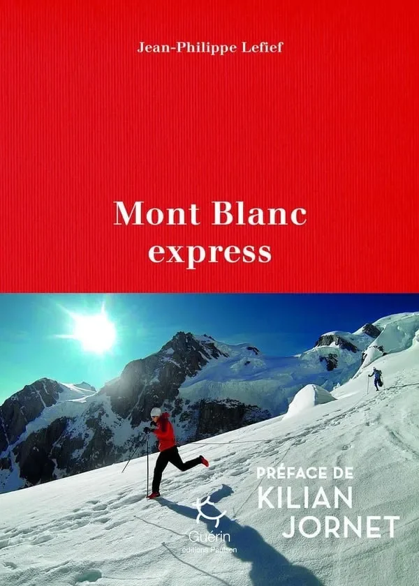 Mont-Blanc Express - Jean-Philippe Lefief