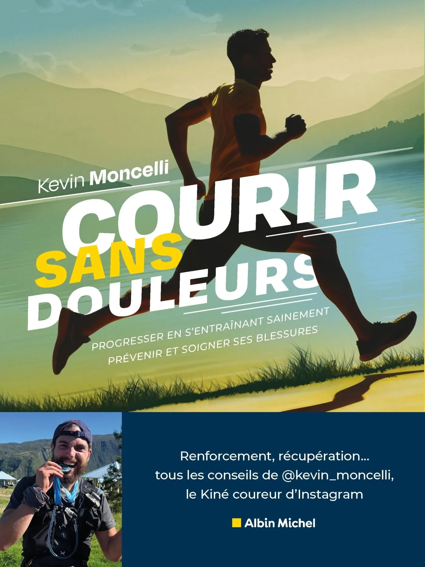 Courir sans douleurs - Kevin Moncelli
