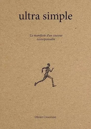 Ultra simple, le manifeste d’un coureur écoresponsable