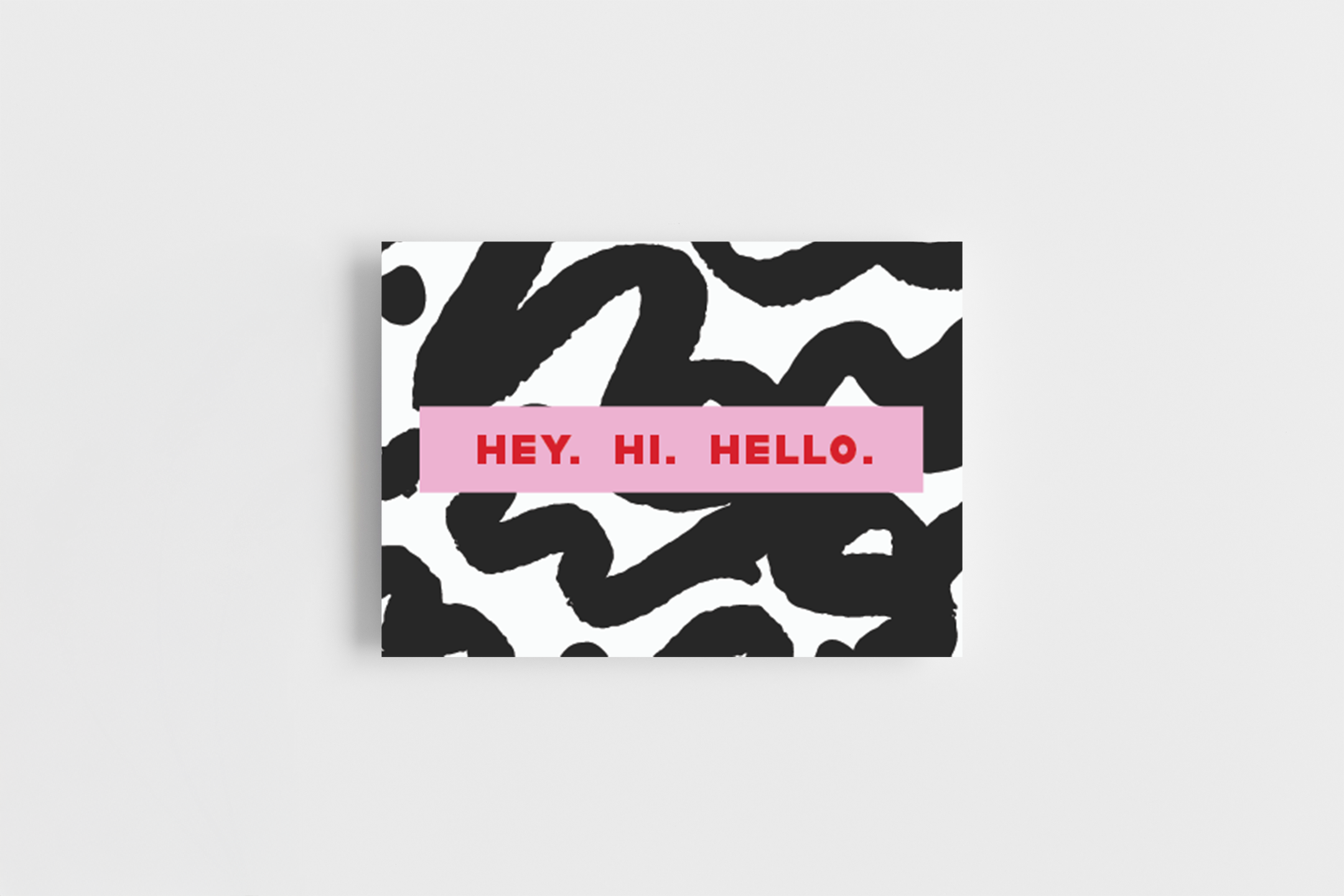 'Hey.Hi.Hello' Greeting Card