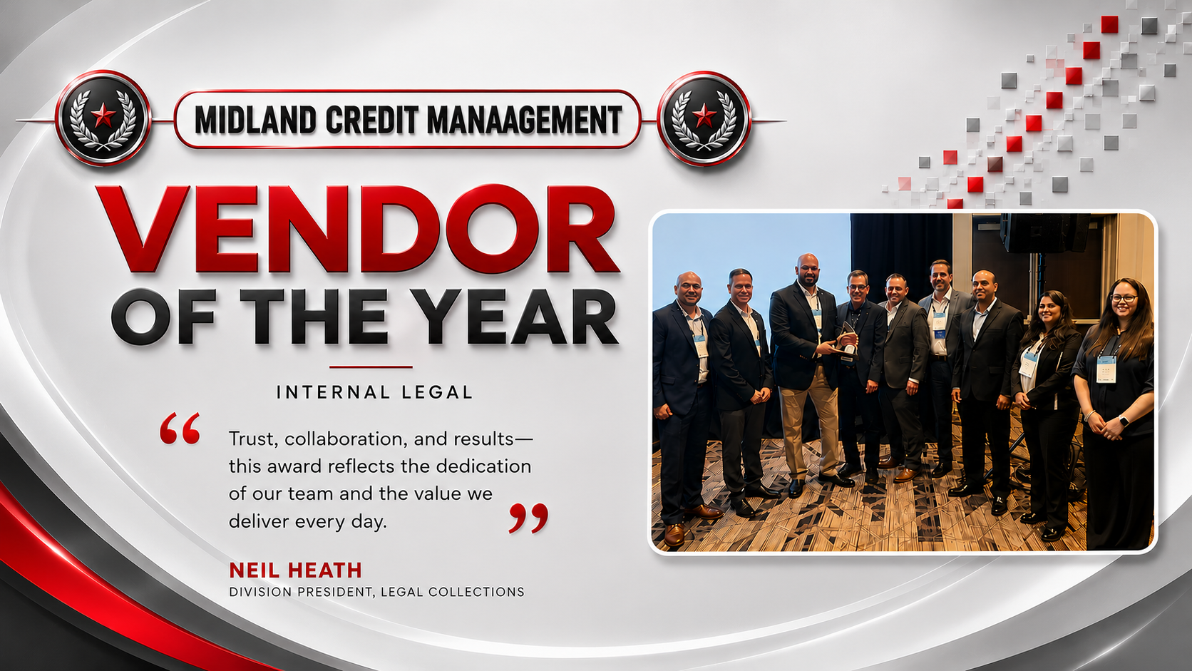 A corporate award presentation slide with the title 'Vendor of the Year' at Midland Credit Management. The slide includes a quote from Neil Heath, Division President, Legal Collections, praising trust, collaboration, and results. It features a photo of a group of professional people in suits, standing together on a patterned carpet, with one person holding an award.