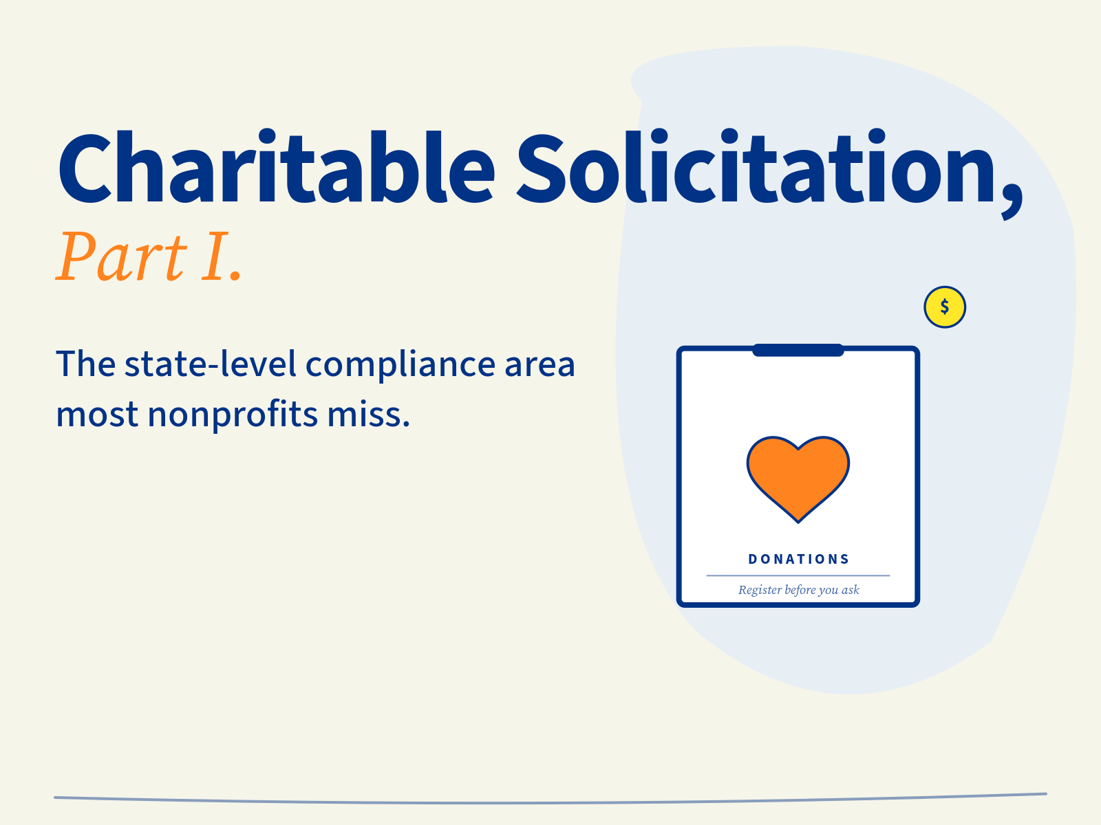 State Charitable Solicitation and Registration, Part I: A Core (and Often Missed) Nonprofit Compliance Area